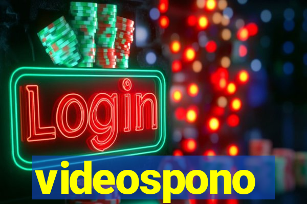 videospono