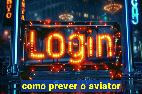 como prever o aviator