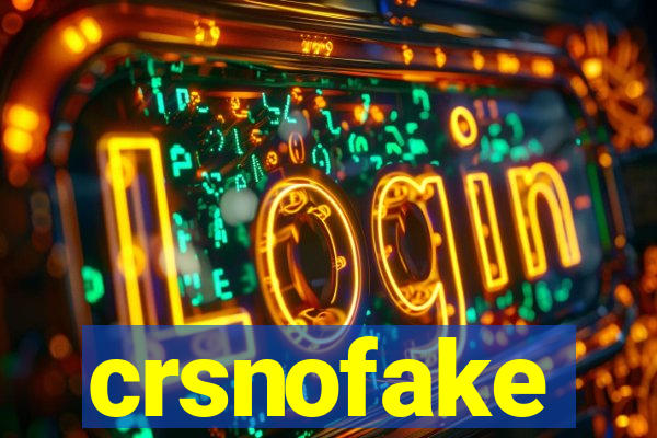 crsnofake