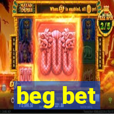 beg bet