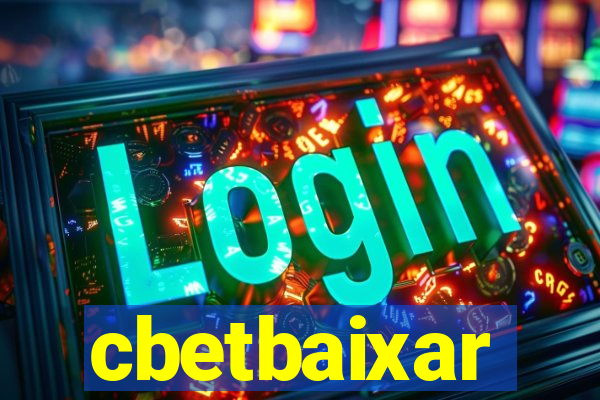 cbetbaixar