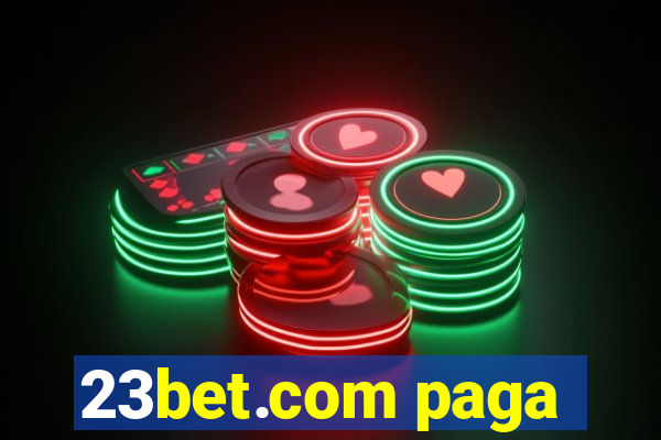 23bet.com paga