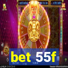 bet 55f