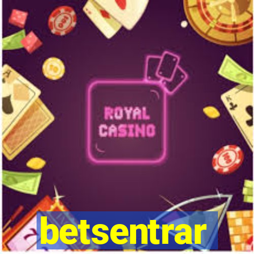 betsentrar