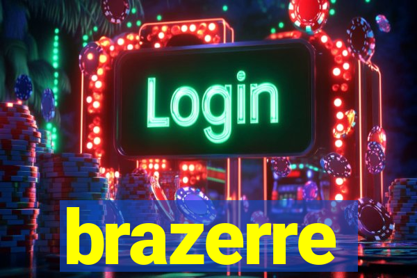 brazerre