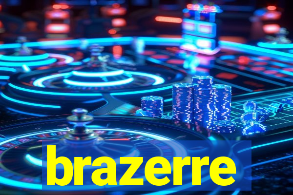 brazerre