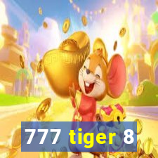 777 tiger 8