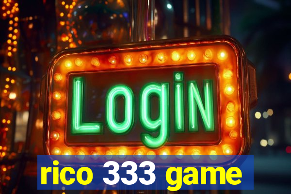 rico 333 game