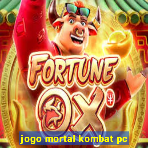 jogo mortal kombat pc